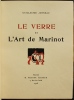 Le verre et l'Art de Marinot.. [MARINOT (Maurice)] - JANNEAU (Guillaume).