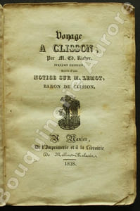 Voyage à Clisson suivie d'une notice sur M. Lemot. Baron de Clisson.