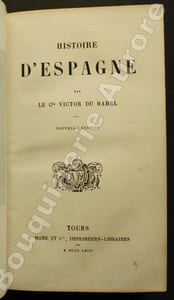 Histoire d'Espagne. Nouvelle édition.Suivi de :Histoire des Révolutions de Portugal.