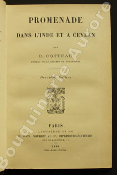 Promenade dans l'Inde et à Ceylan.. COTTEAU (Edmond).