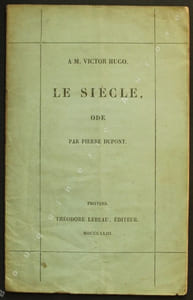 A M. Victor Hugo. Le Siècle, Ode.