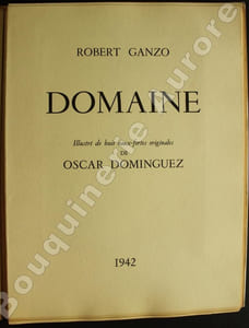 Domaine. Illustré de huit eaux-fortes originales de Oscar Dominguez.