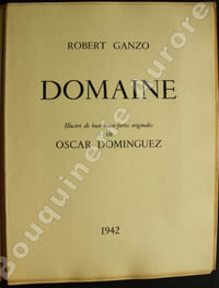 Domaine. Illustré de huit eaux-fortes originales de Oscar Dominguez.