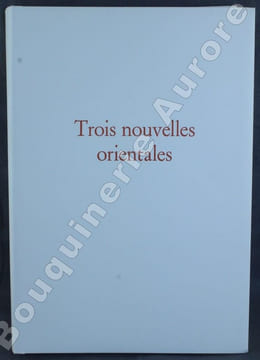 Trois Nouvelles orientales. Dix gravures originales d'Hélène Nué.. [NUE (Hélène)] - YOURCENAR (Marguerite).