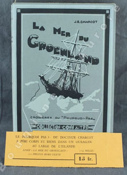 La Mer du Groenland. Croisières du "Pourquoi Pas".. CHARCOT (Jean-Baptiste).