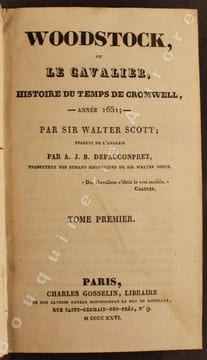 Woodstock, ou le Cavalier, Histoire du temps de Cromwell, - Année 1651.. SCOTT (Sir Walter).