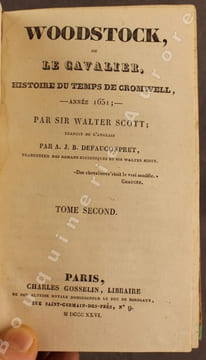 Woodstock, ou le Cavalier, Histoire du temps de Cromwell, - Année 1651.. SCOTT (Sir Walter).