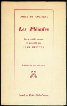 Les Pléïades.Texte établi, annoté, et présenté par Jean Mistler.. GOBINEAU (Comte de).