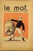 Le Mot, Paul IRIBE (Gérant).N°20 : 1e juillet 1915. "Hindenbourg, ce géant, va, paraît-il, se rendre sur le front occidental de la guerre" - ...