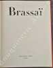 Brassaï.. [Photographie] - BRASSAÏ (Gyula Halász, dit).