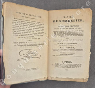 Manuel du Sommelier, ou instruction pratique sur la manière de soigner les vins ; contenant la Théorie de la Dégustation, de la Clarification, du Collage et de la Fermentation secondaire des vins ; les moyens de prévenir leur altération et de les rétablir lorsqu'ils sont dégénérés ou naturellement défectueux, de distinguer les vins purs des vins mélangés, frelatés ou artificiels, etc. ; suivi du tarif des droits de mouvement, d'entrée, d'octroi, de vente au détail et de douanes, des prix de location, etc., que l'on paye à l'entrepôt de Paris, etc. Dédié à M. le Comte Chaptal, Pair de France, Membre de l'Académie des Sciences, auteur de l'ouvrage intitulé : L'Art de faire le Vin.