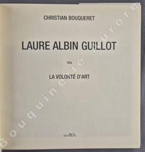 Laure Albin Guillot ou La Volonté d'Art.