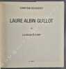 Laure Albin Guillot ou La Volonté d'Art.. [ALBIN GUILLOT (Laure)] - BOUQUERET (Christian).