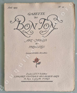 La Gazette du Bon Ton - Art - Modes & Frivolités - Lucien Vogel, Directeur. 1e année Août 1913 - N°10. (ATTENTION : NUMERO COMPLET DU TEXTE MAIS SANS LES POCHOIRS HORS-TEXTE).