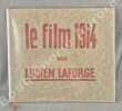 Le Film 1914.. Lucien LAFORGE.