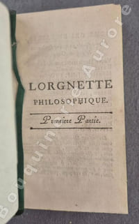 Lorgnette philosophique trouvée par un R.P. Capucin sous les Arcades du Palais-Royal, et présentées au Public par un Célibataire.