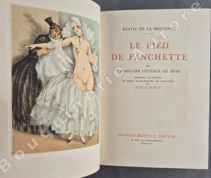 Le Pied de Fanchette ou le Soulier couleur de rose.Edition illustrée de seize eaux-fortes en couleurs de Luc Lafnet.. [Luc LAFNET] - RESTIF DE LA ...