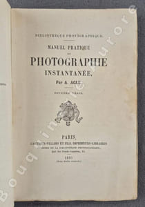 Manuel pratique de photographie instantanée.Deuxième tirage.