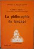 La philosophie du language.Edition revue et augmentée.. DAUZAT (Albert).