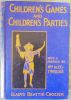 Children's games and children's parties. With a preface by Mrs ALEC-TWEEDIE.. CROZIER (Gladys Beattie).