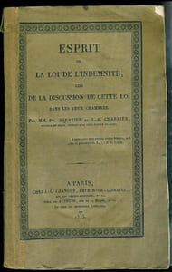 Esprit de la loi d'indemnité tiré de la discussion de cette loi dans les deux Chambres.