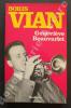 Boris Vian, 1920-1959 (portrait d'un bricoleur).. [VIAN (Boris)] - BEAUVARLET (Geneviève).
