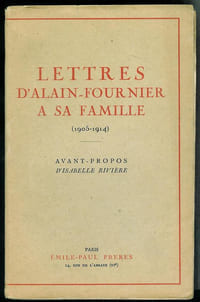 Lettres d'Alain-Fournier à sa famille (1905 - 1914).Avant-propos d'Isabelle Rivière.