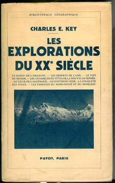 Les explorations du XXe siècle.Le bassin de l"amazone - Les déserts de l"asie - Le toit du monde - Les chasseurs de têtes de la nouvelle guinée - Au ...