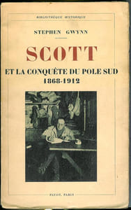 Scott et la conquête du Pôle Sud 1868 - 1912.