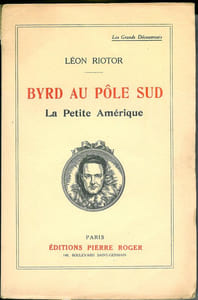 Byrd au Pôle Sud, la Petite Amérique.