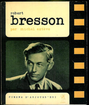 Robert Bresson.. ESTEVE (Michel).