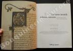 Le vaste monde à livres ouverts.Manuscrits médiévaux en dialogue avec l'art contemporain.. [Catalogue d'Exposition] - BUSINE (Laurent) & VANDAMME ...
