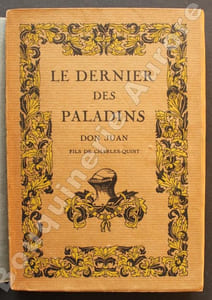 Le dernier des paladins. Don Juan fils de Charles-Quint.
