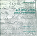 Le Facteur Cheval, Pi&eacute;ton de Haut.... BONCOMPAIN (Claire).