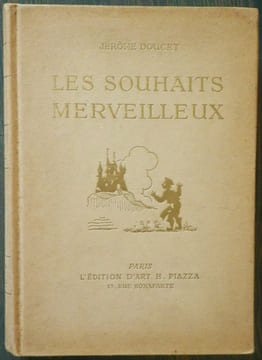 Les souhaits merveilleux. Illustrations en couleurs de Marcel Jeanjean.. [JEANJEAN (Marcel)] - DOUCET (Jérôme).