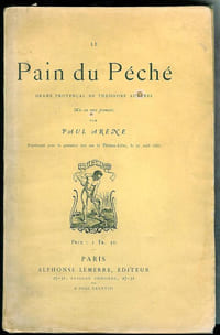 Le Pain du Péché. Drame provençal de Théodore Aubanel mis en vers français par Paul Arène.