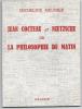 Jean Cocteau et Nietzsche ou la Philosophie du matin.. [COCTEAU (Jean)] - MEUNIER (Micheline).