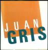 Juan Gris.. [GRIS (Juan)] - Catalogue d'exposition.