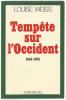  Mémoires d'une européenne (Nouvelle série. III) - Tempête sur l'Occident - 1945-1975, deuxième édition revue et corrigée.. WEISS (Louise).