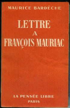 LETTRE A FRANCOIS MAURIAC.. BARDECHE (Maurice).