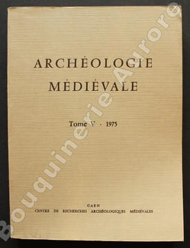 ARCHEOLOGIE MEDIEVALE.V - 1975.. COLLECTIF.