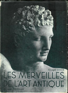 Les merveilles de l'art antique (Grèce - Rome).