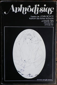 Aphrodisiac.Dessins de John Boyce illustrant des textes érotiques d'Anaïs Nin, introduction d'Anaïs Nin.. [BOYCE (John)] - NIN (Anaïs).