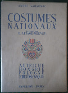 Costumes Nationaux. Autriche - Hongrie - Pologne - Tchécoslovaquie.
