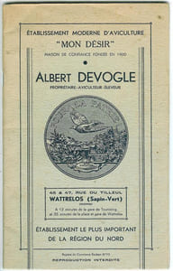 Etablissement moderne d'Aviculture "Mon Désir", maison de confiance fondée en 1900.Albert Devogle Propriétaire - Aviculteur - Eleveur.Wattrelos (Sapin-Vert) (Nord).Etablissement le plus important de la région Nord.