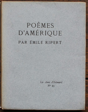 Poèmes d'Amérique.. [Exemplaire de Francis de MIOMANDRE] - RIPERT (Emile). 