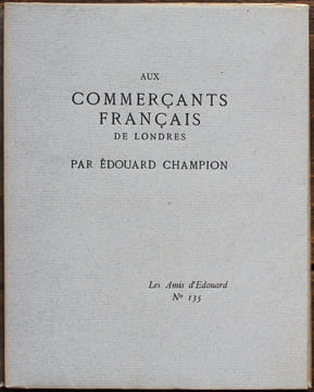 Aux commerçants français de Londres.. [Exemplaire de Francis de MIOMANDRE] - CHAMPION (Edouard). 