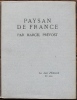 Paysan de France.. [Exemplaire de Francis de MIOMANDRE] - PREVOST (Marcel Prévost). 