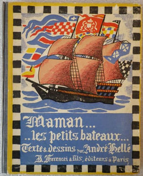 Maman... les petits bateaux... Texte et dessins par André Hellé.. HELLE (André Hellé).