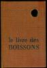 Le Livre des Boissons.. [MOREL (Robert)] - LEQUENNE (Fernand).